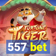 557 bet